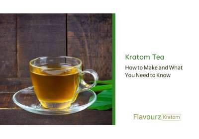 How to Make Kratom Tea: A Complete Guide to Brewing Methods and Safety