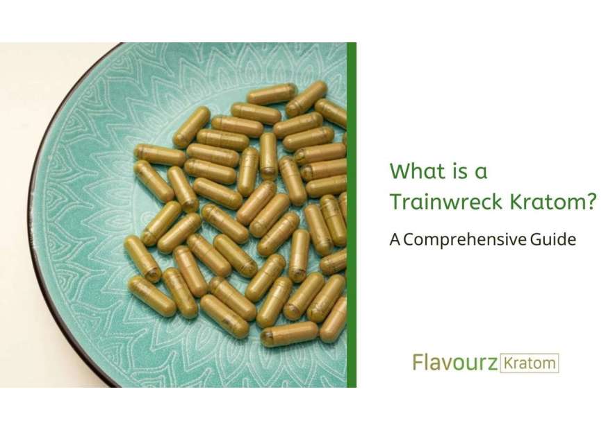 Trainwreck kratom: Effects, Benefits, Dosage, Where to Buy it