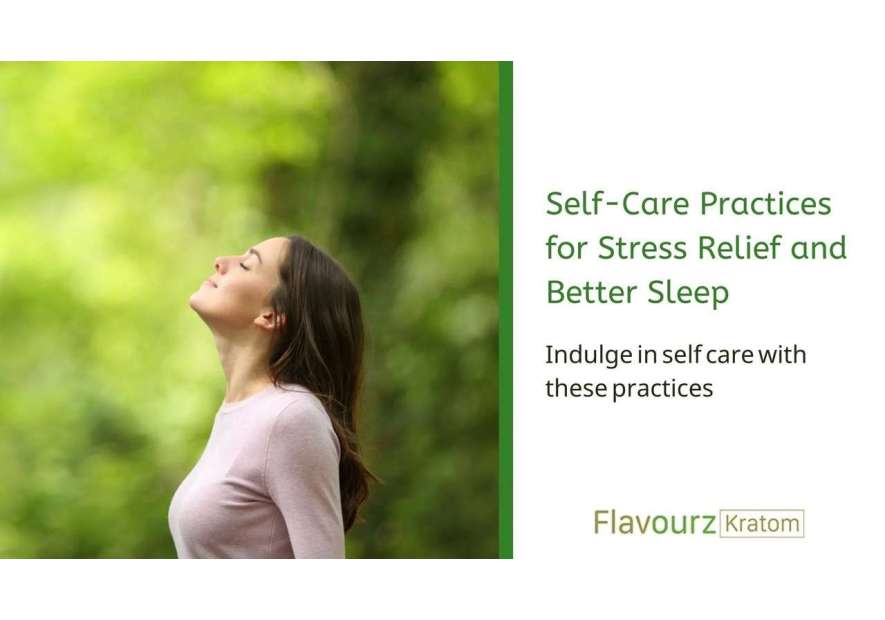 Self-Care Practices for Stress Relief and Better Sleep