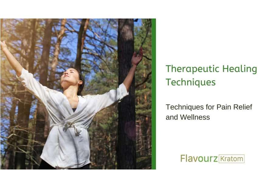 Therapeutic Healing: Techniques for Pain Relief and Wellness