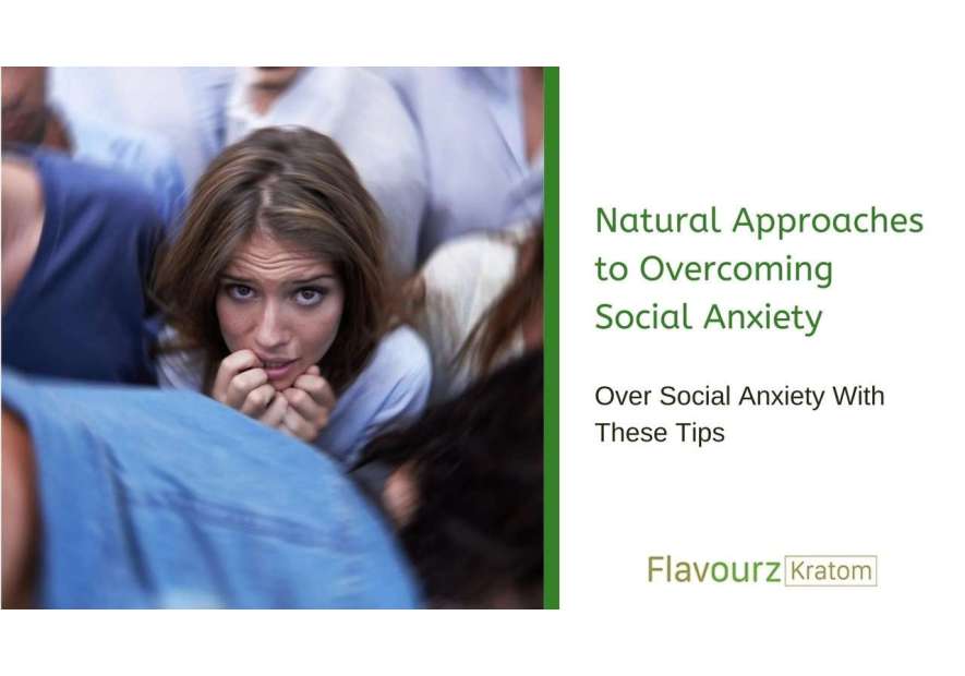 Natural Approaches to Overcoming Social Anxiety