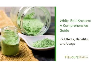 White Bali Kratom: A Comprehensive Guide to Effects, Benefits, and Usage