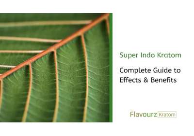 Super Indo Kratom: Complete Guide to Effects & Benefits