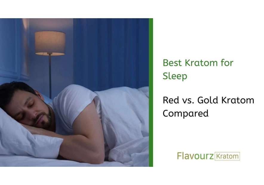 Best Kratom for Sleep: Red vs. Gold Kratom Compared