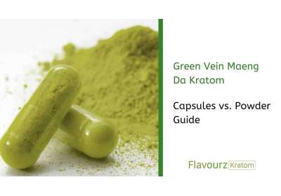 Green Vein Maeng Da Kratom: Capsules vs. Powder Guide