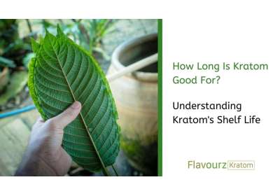 How Long Is Kratom Good For? Understanding Kratom's Shelf Life
