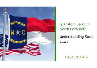 Is Kratom Legal in North Carolina? Understanding State Laws