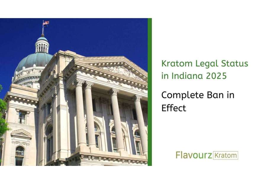 Kratom Legal Status in Indiana 2025: Complete Ban in Effect