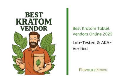 Best Kratom Tablet Vendors Online 2025: Lab-Tested & AKA-Verified