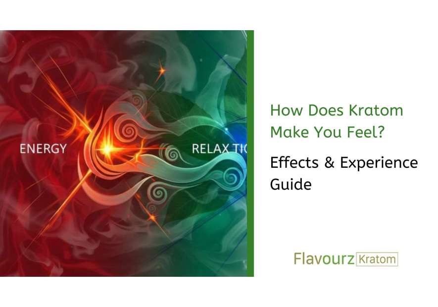 What Does Kratom Feel Like? Effects & Experience Guide