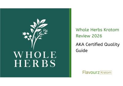 Whole Herbs Kratom Review 2026: AKA Certified Quality Guide
