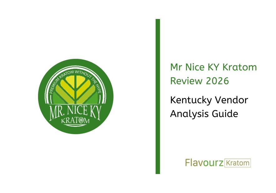 Mr Nice KY Kratom Review 2026: Kentucky Vendor Analysis Guide
