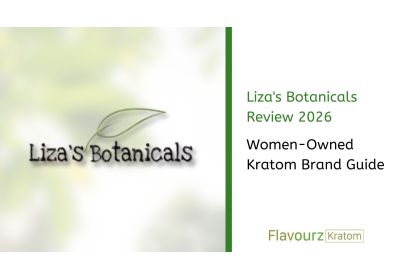 Liza's Botanicals Review 2026: Women-Owned Kratom Brand Guide