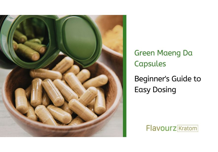 Green Maeng Da Capsules: Beginner's Guide to Easy Dosing