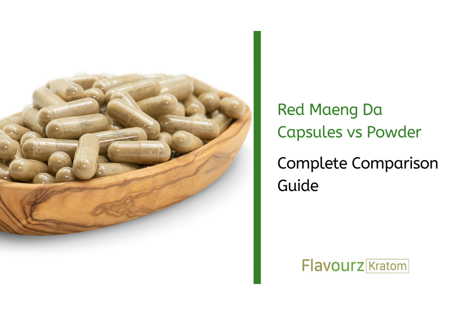 Red Maeng Da Capsules vs Powder: Complete Comparison Guide