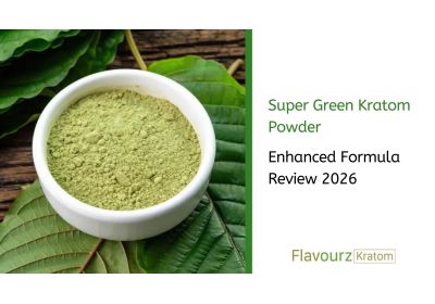 Super Green Kratom Powder: Enhanced Formula Review 2026