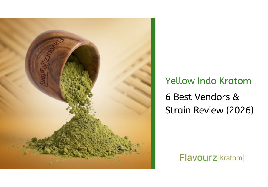 Yellow Indo Kratom: 6 Best Vendors & Strain Review (2026)