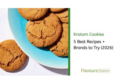 Kratom Cookies: 5 Best Recipes + Brands to Try (2026)