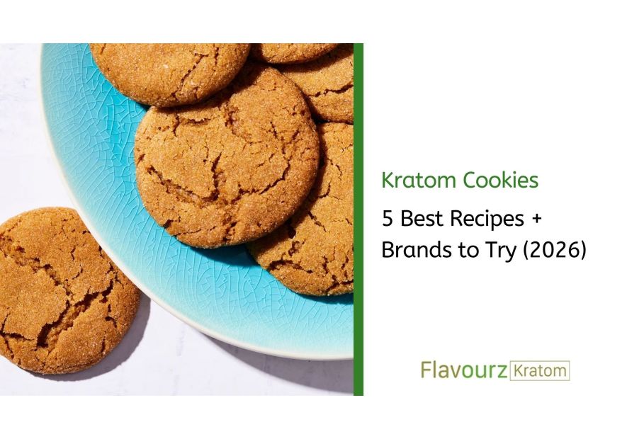 Kratom Cookies: 5 Best Recipes + Brands to Try (2026)