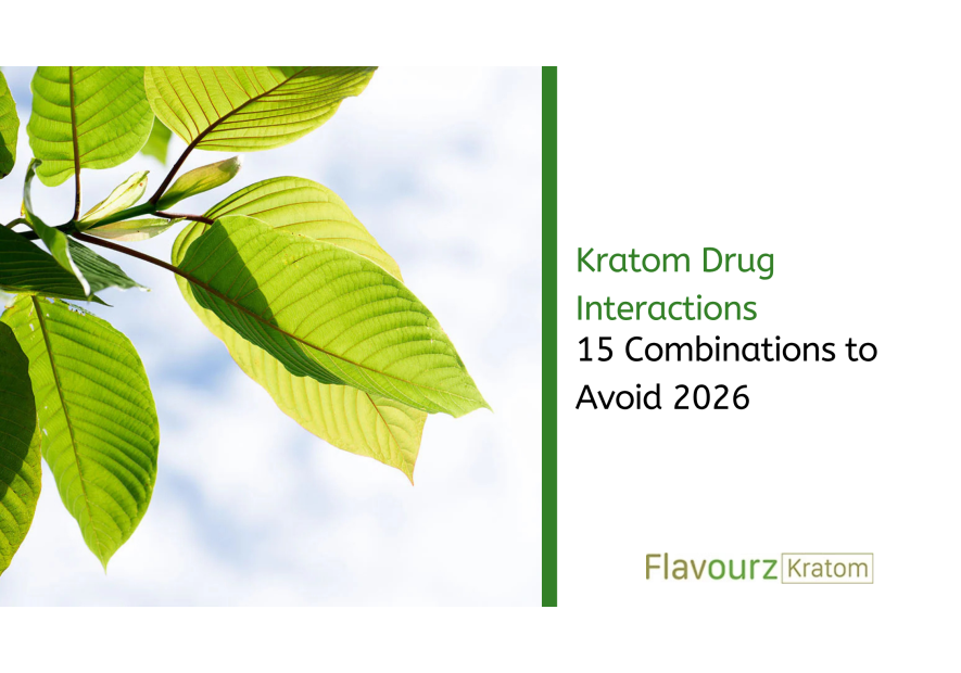 Kratom Drug Interactions: 15 Combinations to Avoid 2026