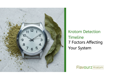 Kratom Detection Timeline: 7 Factors Affecting Your System