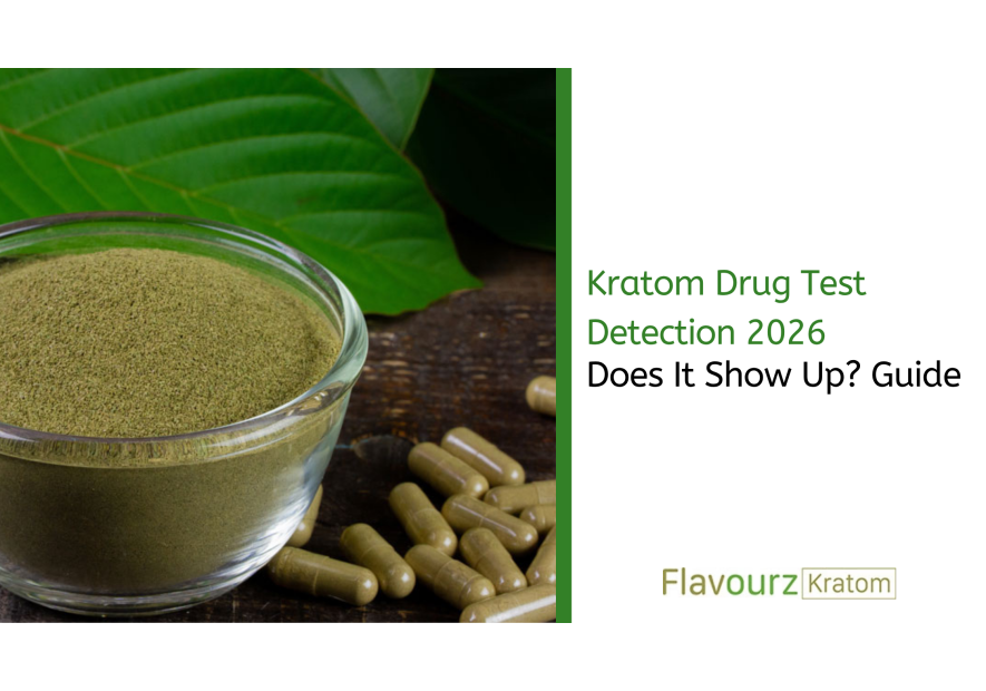 Kratom Drug Test Detection 2026: Does It Show Up? Guide