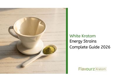 White Kratom: Energy Strains Complete Guide 2026