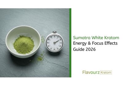 Sumatra White Kratom: Energy & Focus Effects Guide 2026