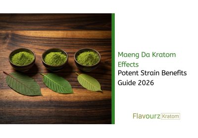 Maeng Da Kratom Effects: Potent Strain Benefits Guide 2026