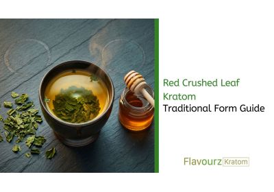 Red Crushed Leaf Kratom: Traditional Form Guide