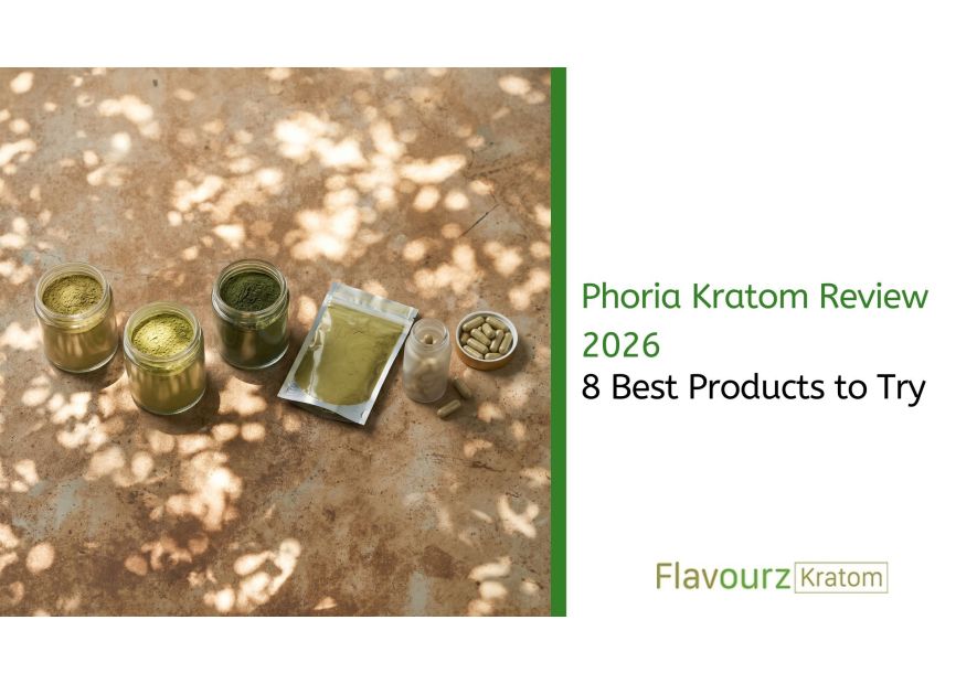 Phoria Kratom Review 2026: 8 Best Products to Try