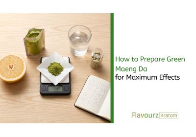 How to Prepare Green Maeng Da for Maximum Effects