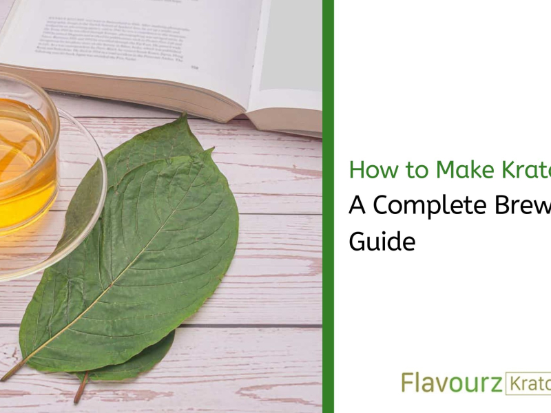 How to Make Kratom Tea: A Complete Brewing Guide