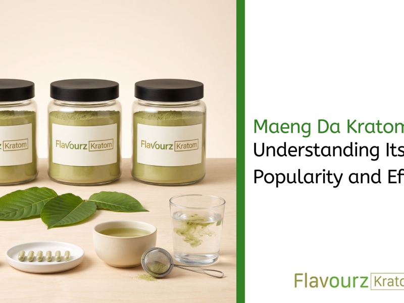 Maeng Da Kratom: Understanding Its Popularity and Effects