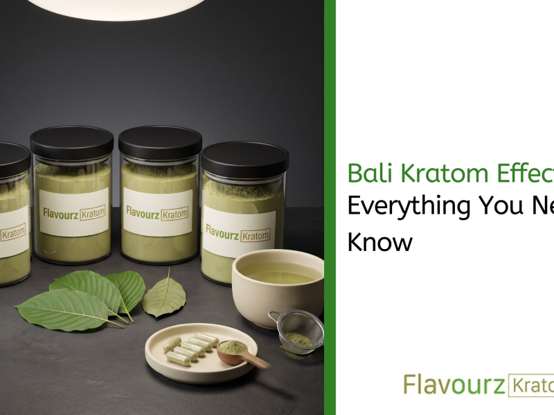Bali Kratom Effects: Everything You Need To Know