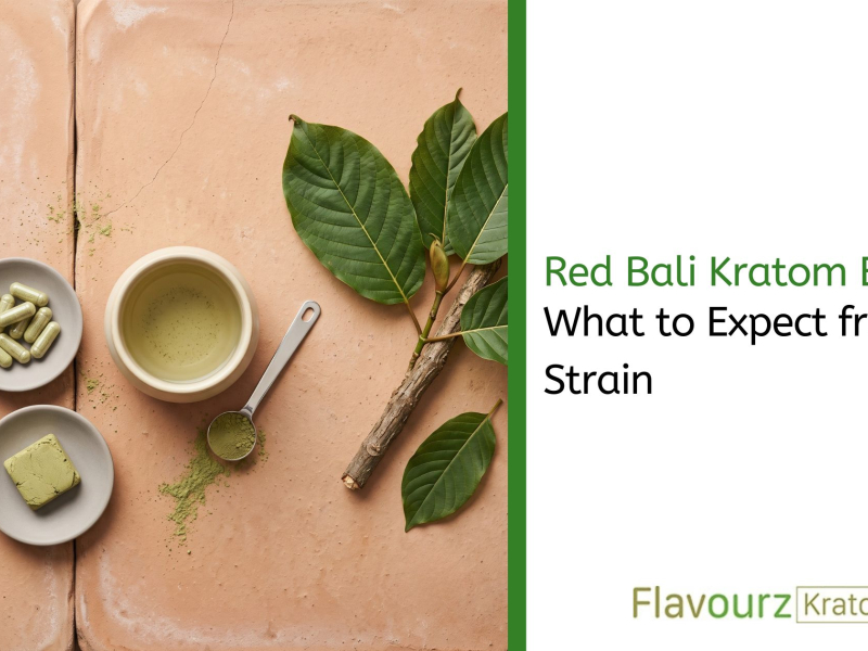 Red Bali Kratom Effects: What to Expect from This Strain