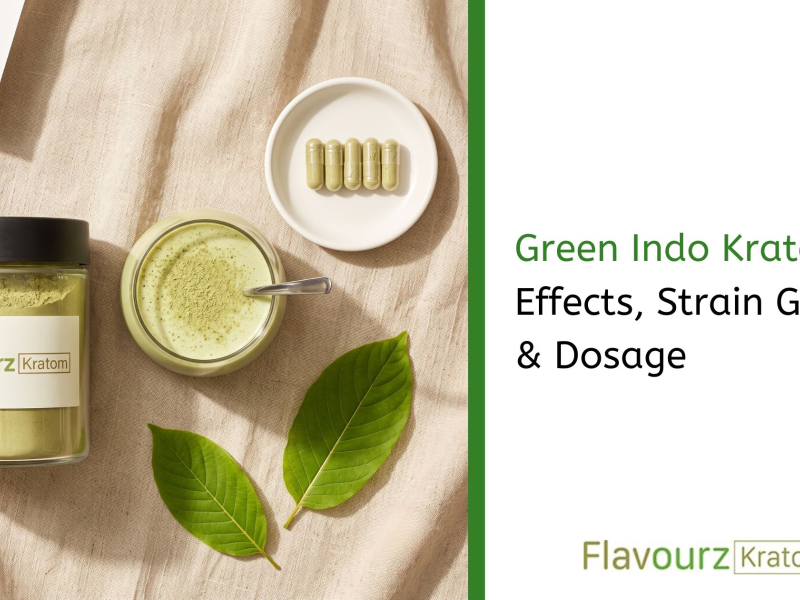 Green Indo Kratom: Effects, Strain Guide & Dosage