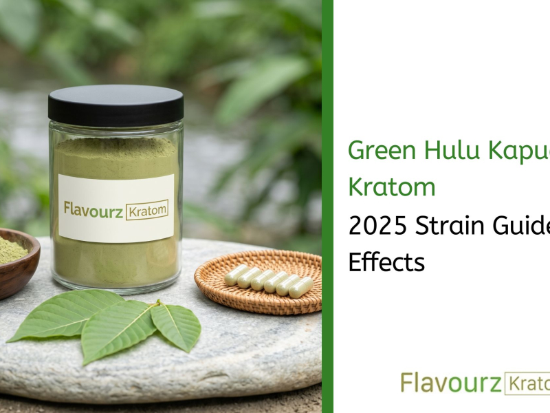 Green Hulu Kapuas Kratom: 2025 Strain Guide & Effects