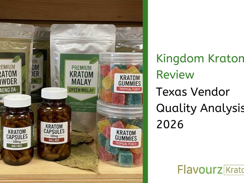 Kingdom Kratom Reviews: Texas Vendor Quality Analysis 2026