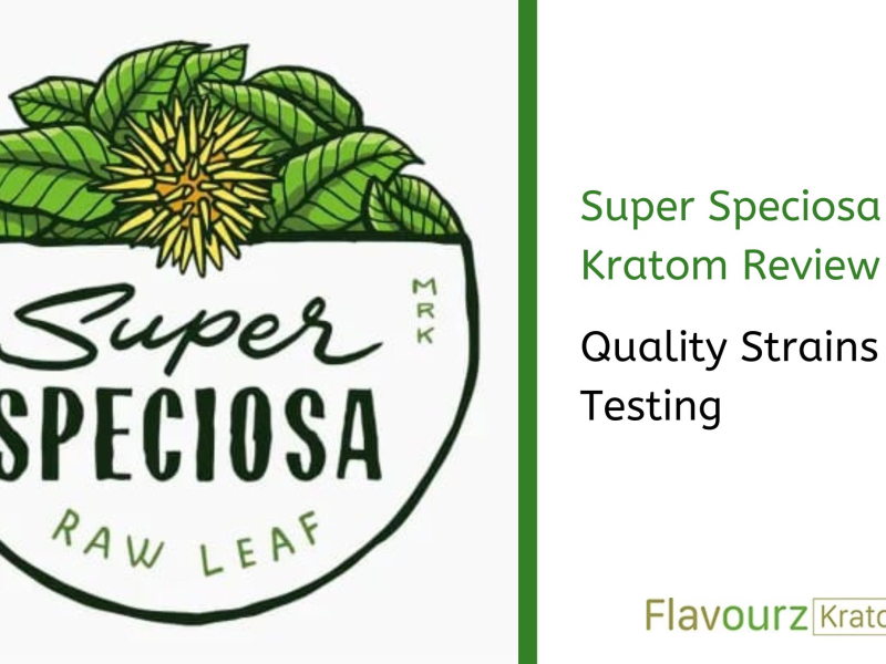 Super Speciosa Kratom Review: Quality Strains & Lab Testing