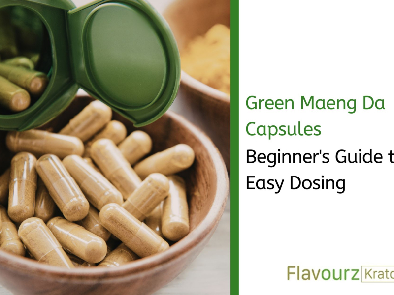 Green Maeng Da Capsules: Beginner's Guide to Easy Dosing