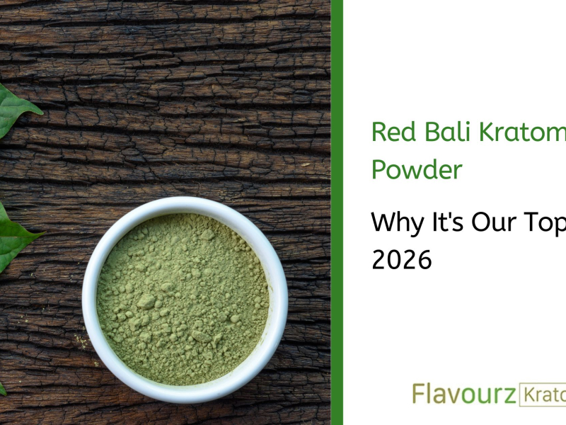 Red Bali Kratom Powder: Why It's Our Top Seller 2026