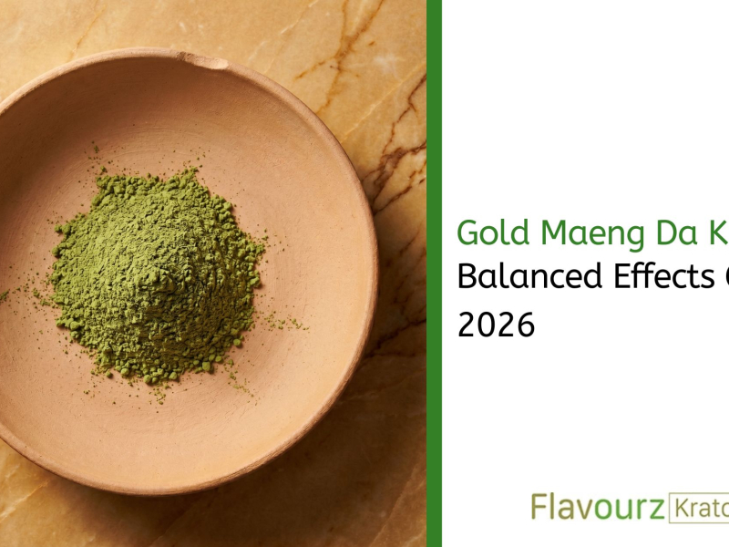 Gold Maeng Da Kratom: Balanced Effects Guide 2026