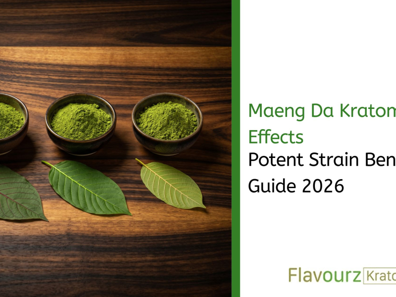 Maeng Da Kratom Effects: Potent Strain Guide 2026