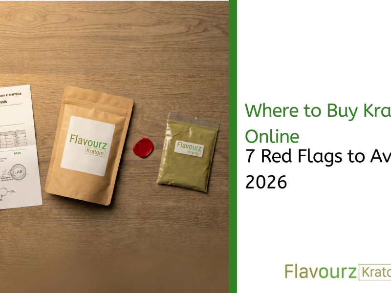 Where to Buy Kratom Online: 7 Red Flags to Avoid 2026